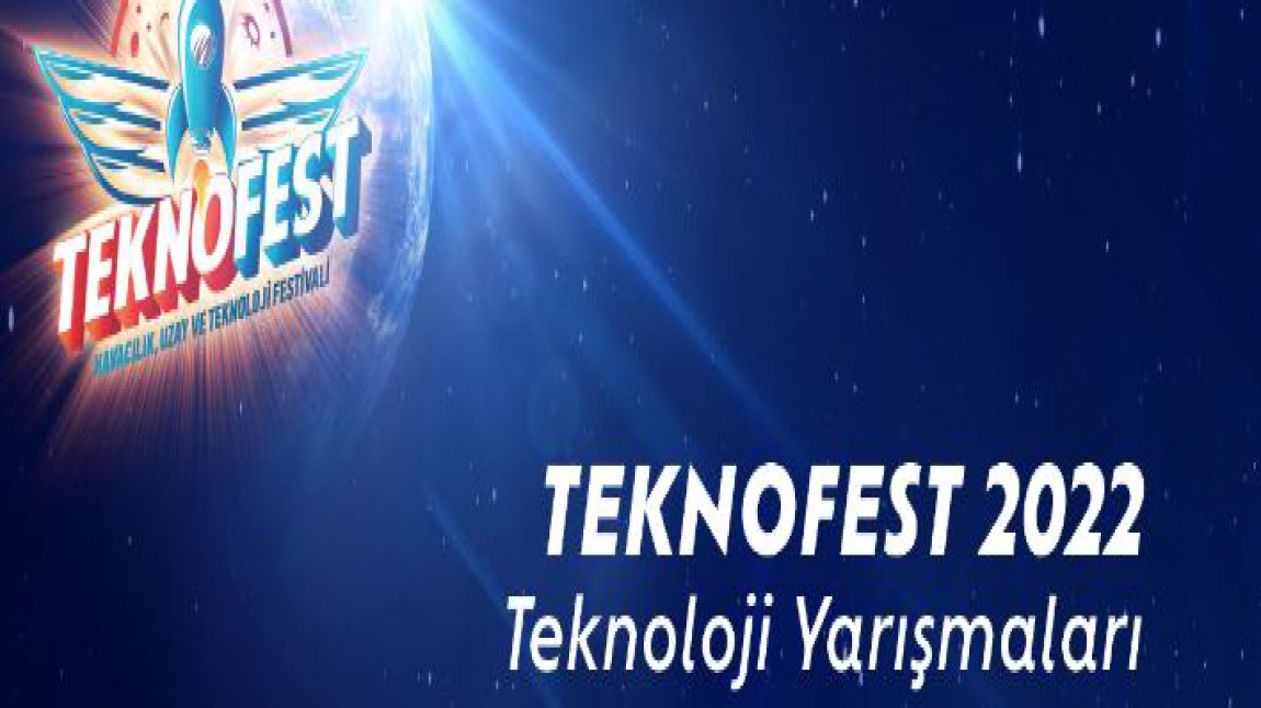 TEKNOFEST 2022 Teknoloji Yarışmaları Başvuruları Başladı